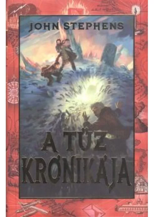 John Stephens - A tűz krónikája