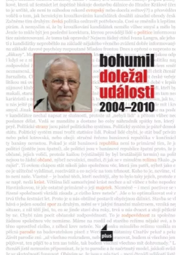 Bohumil Doležal, Adam Drda - Události 2004-2010