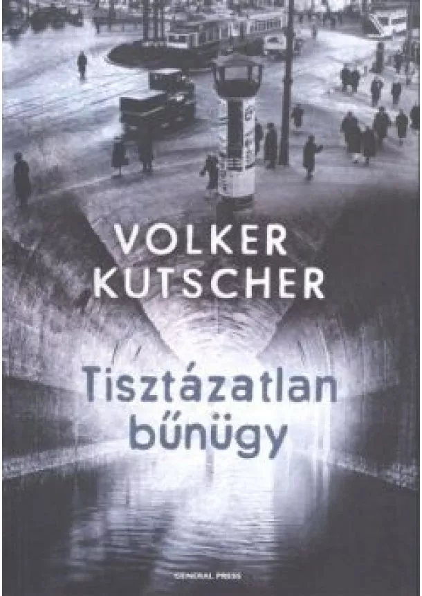 VOLKER KUTSCHER - TISZTÁZATLAN BŰNÜGY