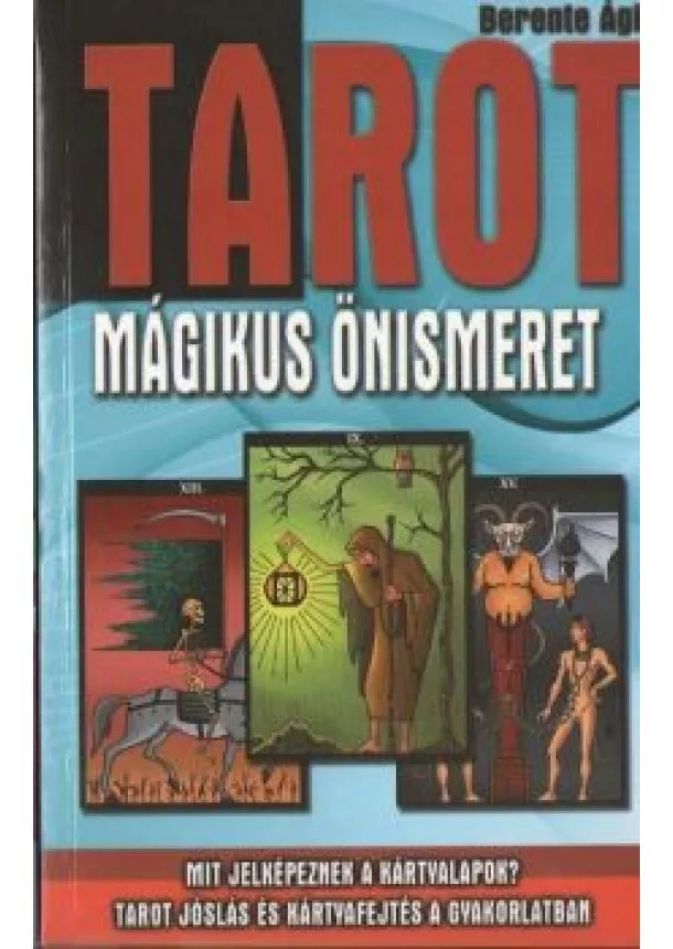 BERENTE ÁGI - Tarot - mágikus önismeret