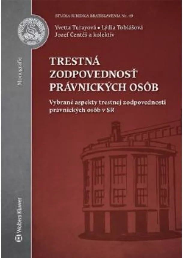 Yvetta Turayová a kol. - Trestná zodpovednosť právnických osôb