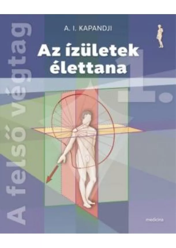 A. I. Kapandji - Az ízületek élettana I-III. (6. kiadás)