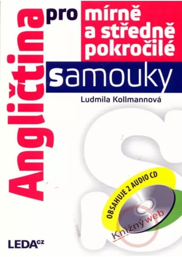 Ludmila Kollmannová - Angličtina pro mírně a středně pokročilé samouky