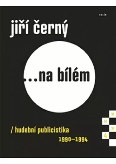 Jiří Černý... na bílém 4 - Hudební publi