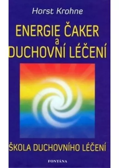 Energie čaker a duchovní léčení