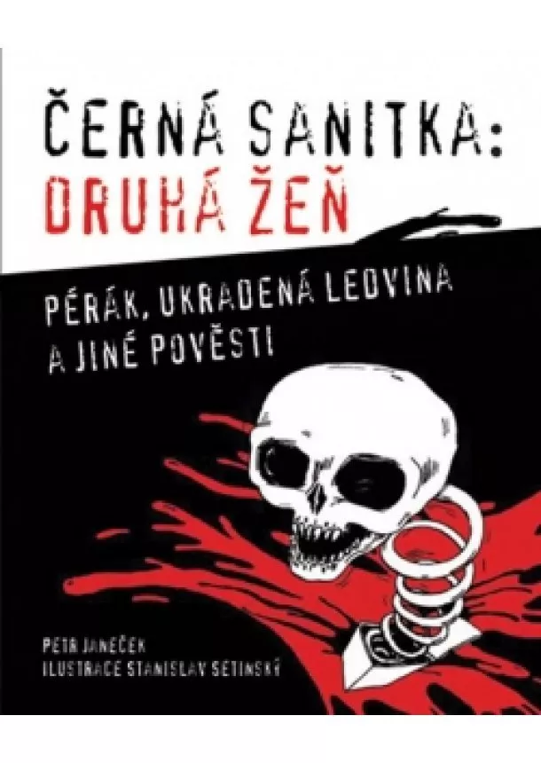 Janeček Petr  - Černá sanitka: Druhá žeň - Černá sanitka (2.díl)