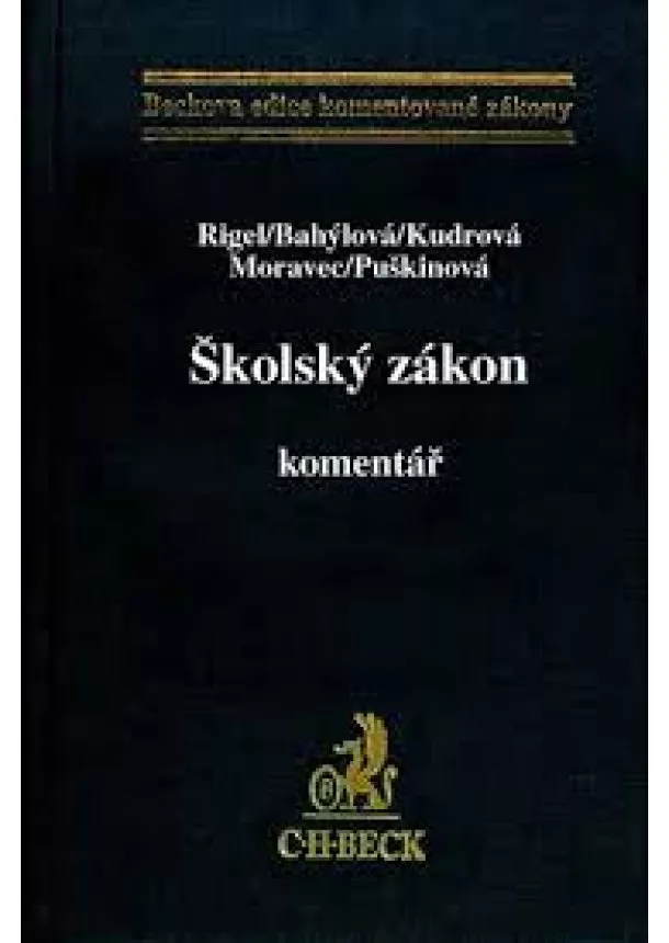 Rigel, Bahýĺová, Kudrová, Moravec, Puškinová - Školský zákon. Komentář