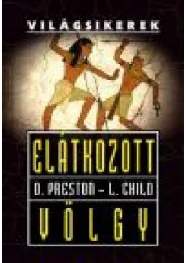 DOUGLAS PRESTON - ELÁTKOZOTT VÖLGY