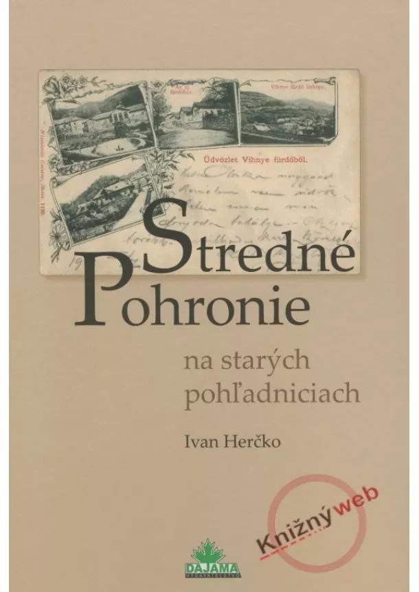 Ivan Herčko  - Stredné Pohronie na starých pohľadniciach