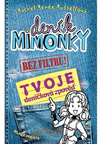 Deník mimoňky BEZ FILTRU! - Tvoje deníčk