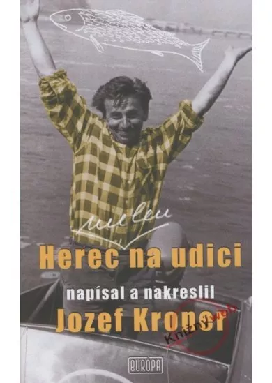 Herec (nielen) na udici