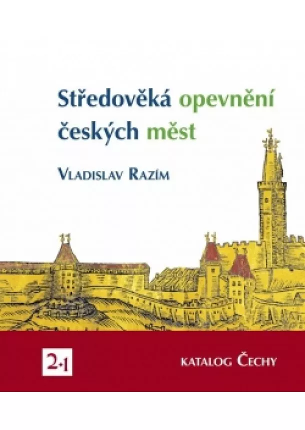 Vladislav Razím - Středověká opevnění českých měst 3/2 - K