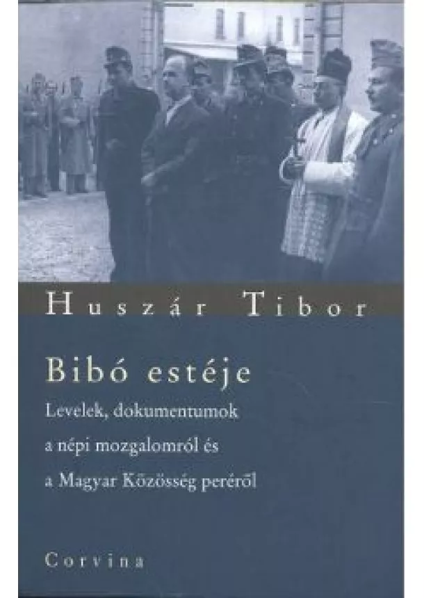 Huszár Tibor - BIBÓ ESTÉJE