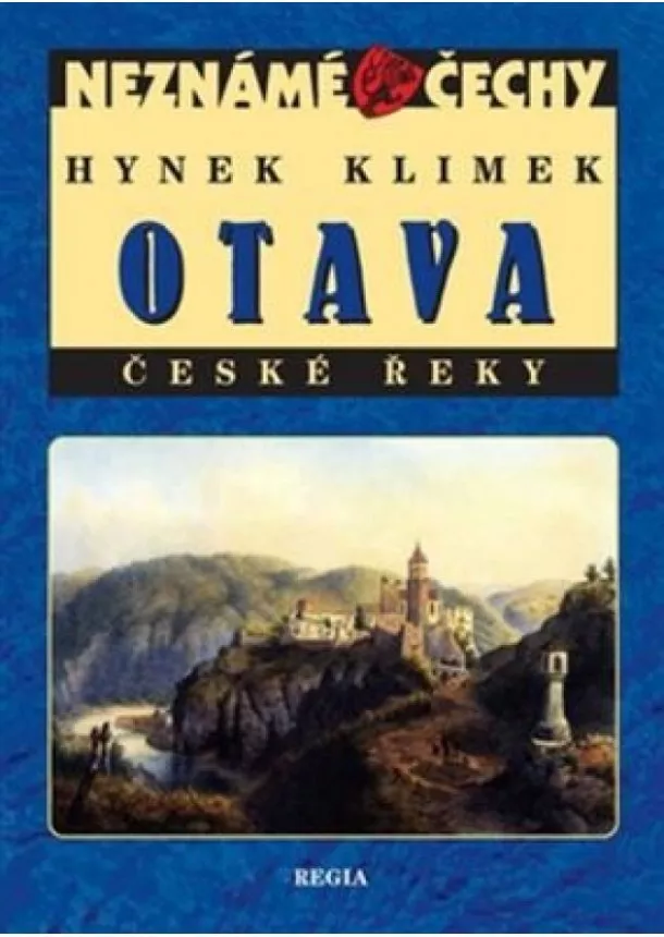 Hynek Klimek - Neznámé Čechy - Otava - České řeky