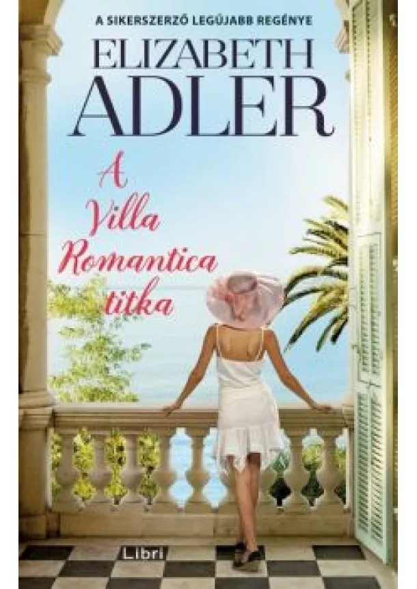 Elizabeth Adler - A Villa Romantica titka