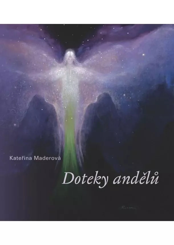 Kateřina Maderová - Doteky andělů