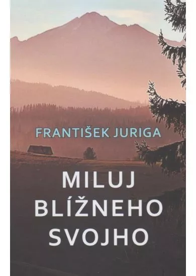 Miluj blížneho svojho