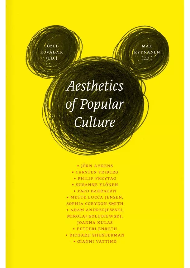 Jozef Kovalčik, Max Ryynänen (eds.) - Aesthetics of Popular Culture