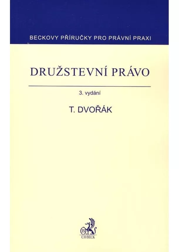 Tomáš Dvořák - Družstevní právo - 3. vydání