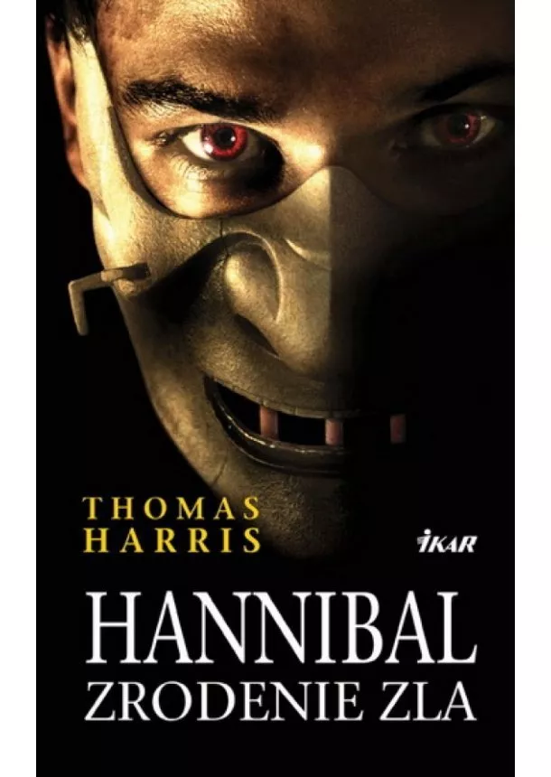 Thomas Harris - Hannibal - zrodenie zla