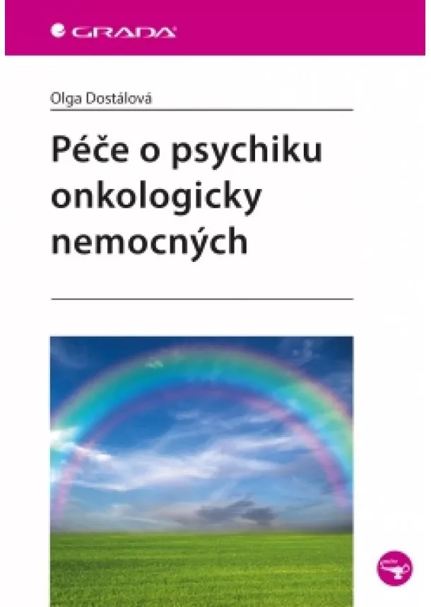 Olga Dostálová - Péče o psychiku onkologicky nemocných