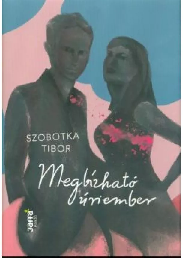 Szobotka Tibor - Megbízható úriember