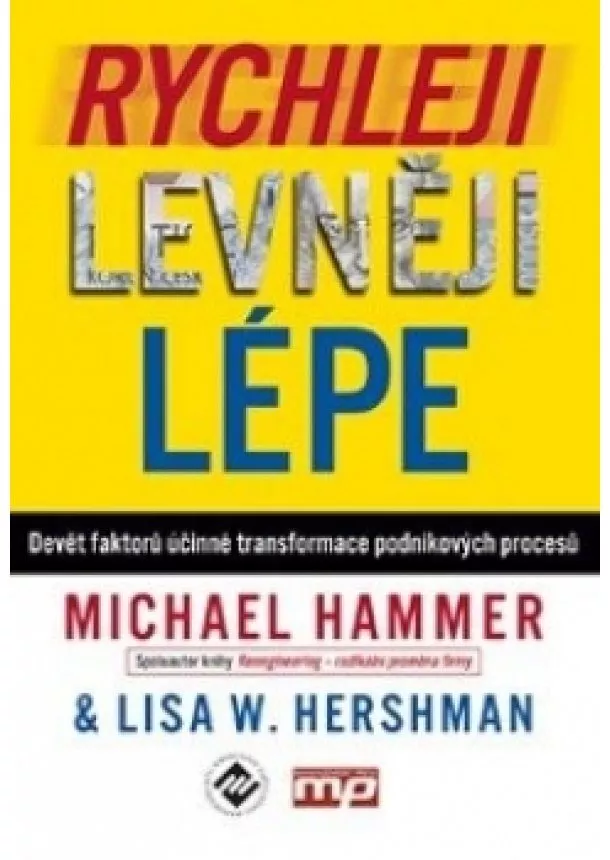 Lisa W. Hershman, Michael Hammer - Rychleji, levněji, lépe