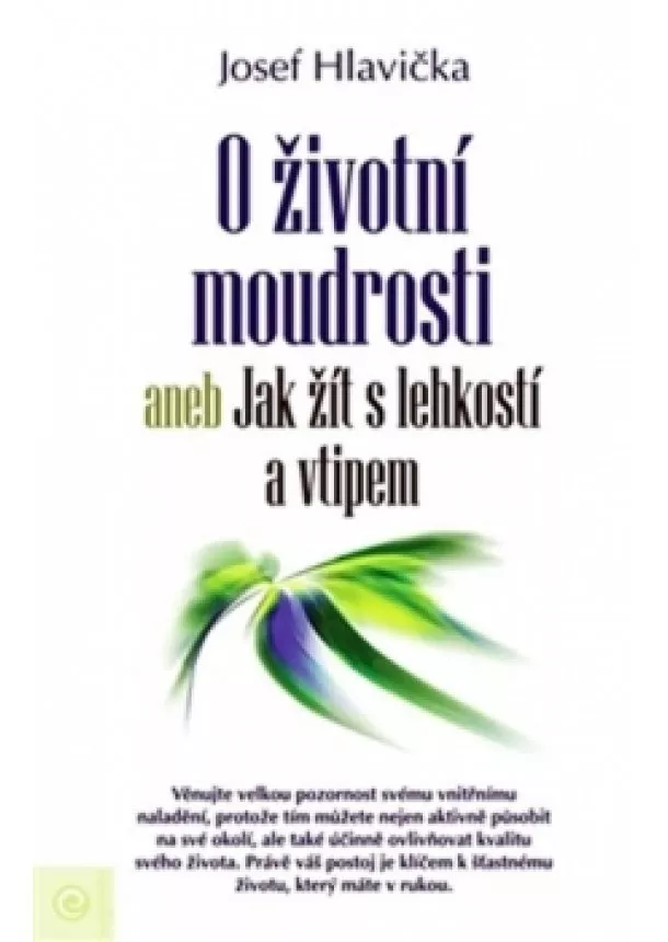 Josef Hlavička - O životní moudrosti aneb Jak žít s lehko