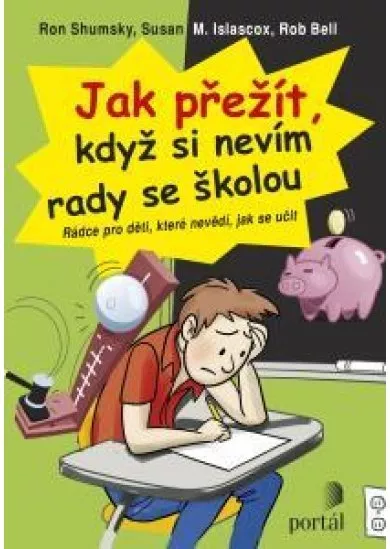 Jak přežít, když si nevím rady se školou