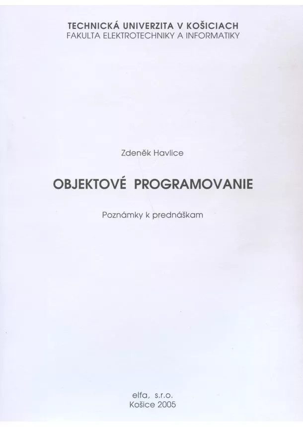 Zdenek Hlavice - Objektové programovanie - poznámky k prednáškam