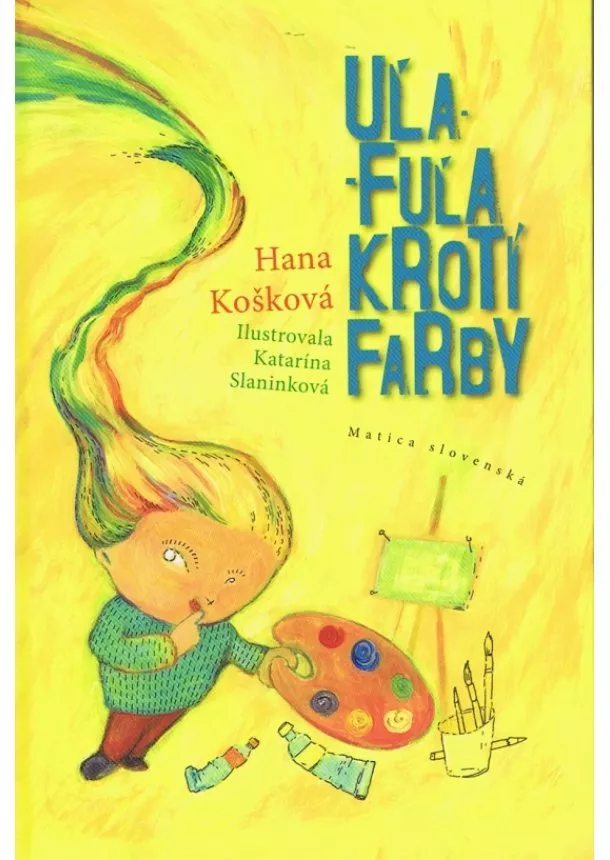 Hana Košková - Uľa-Fuľa krotí farby