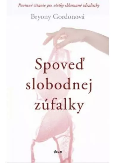 Spoveď slobodnej zúfalky