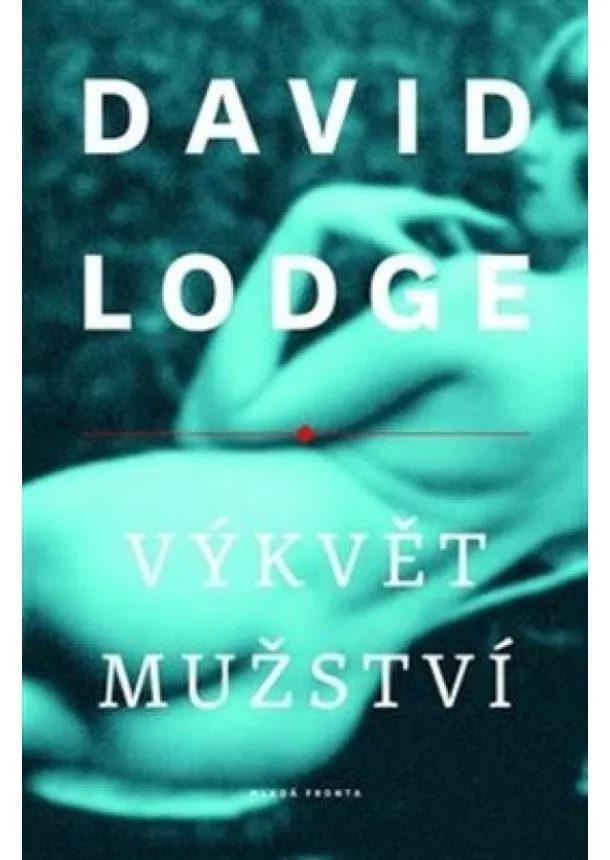 David Lodge - Výkvět mužství