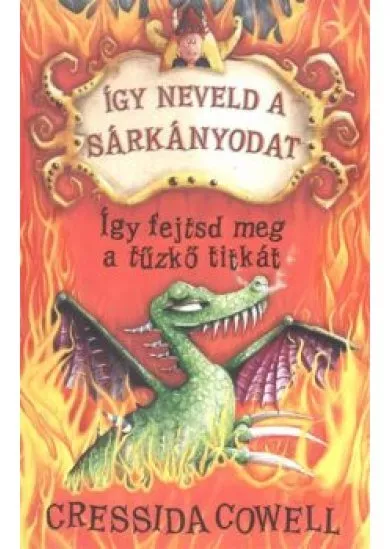 Így fejtsd meg a tűzkő titkát - Így neveld a sárkányodat 5.