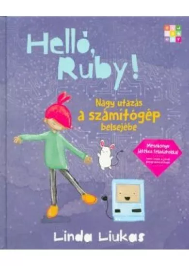 Helló, Ruby! - Nagy utazás a számítógép belsejébe