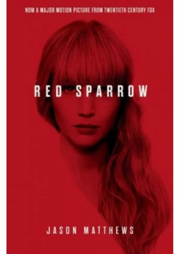 Jason Matthews - Red Sparrow   (Movie Tie-In)