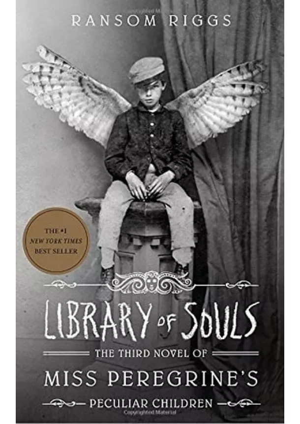 Ransom Riggs - Library of Souls: The Third Novel of Miss Peregrine´s Peculiar Children