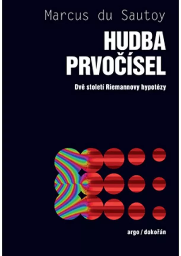 Marcus du Sautoy - Hudba prvočísel - Dvě století Riemannovy