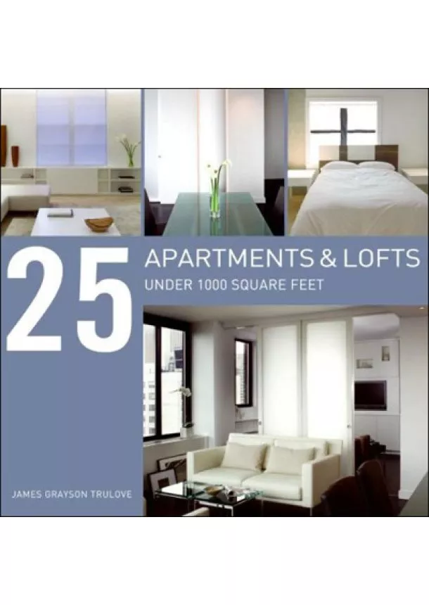 James Grayson Trulove - 25 Apartments & Lofts under 1000 sq