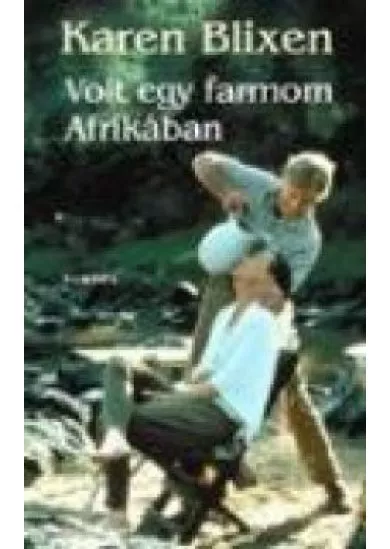 VOLT EGY FARMOM AFRIKÁBAN