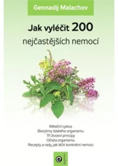 Jak vyléčit 200 nejčastějších nemocí