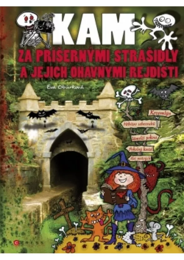 Eva Obůrková - Kam za příšernými strašidly a jejich ohavnými rejdišti