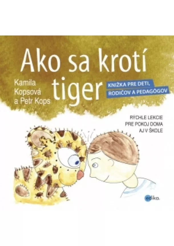 Kamila Kopsová, Petr Kops - Ako sa krotí tiger