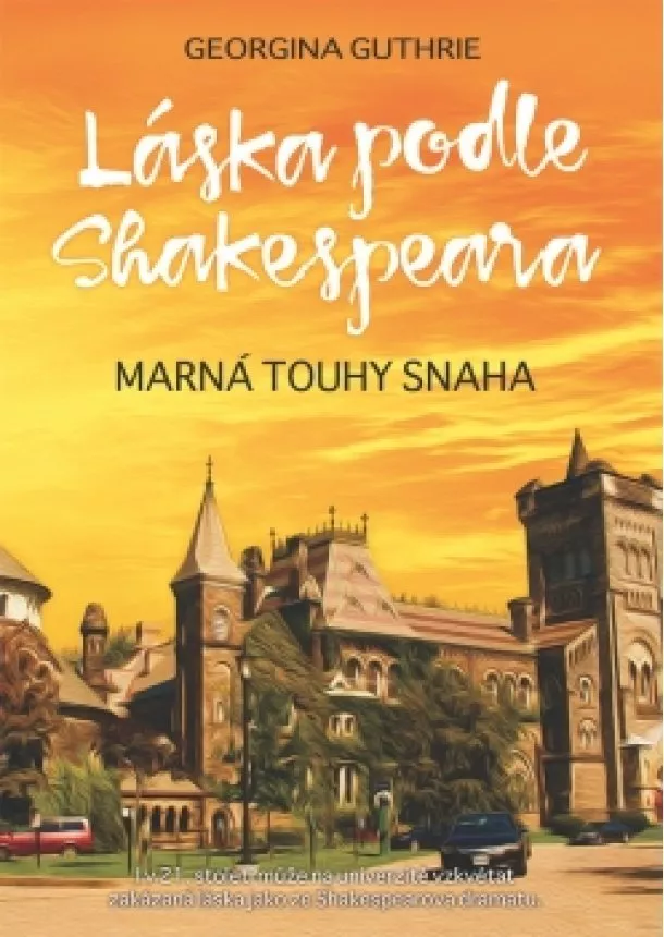 Georgina Guthrie - Láska podle Shakespeara 2 - Marná touhy snaha