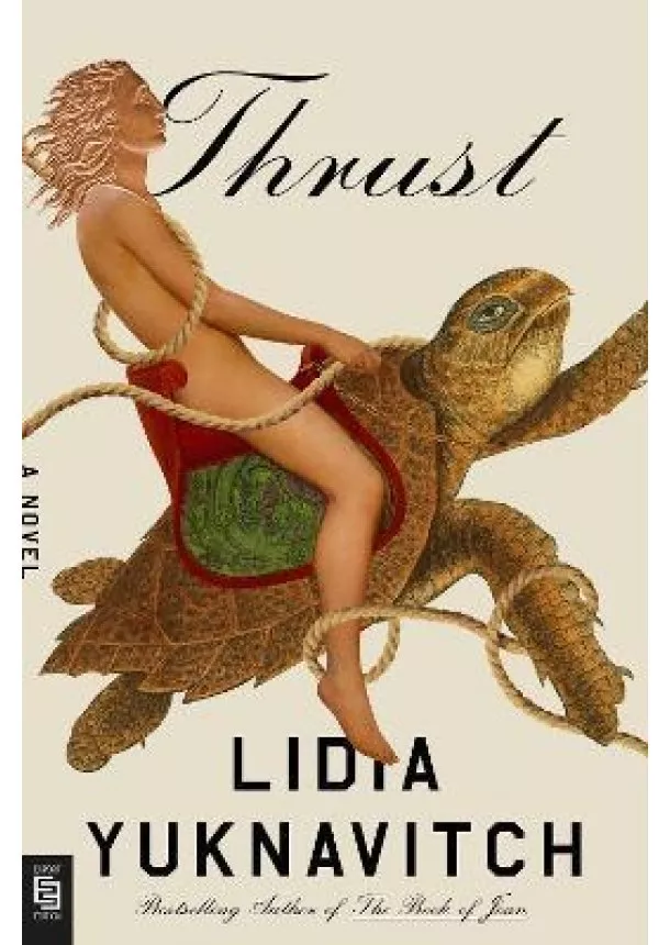 Lidia Yuknavitch - Thrust : A Novel