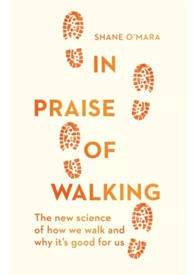 In Praise of Walking