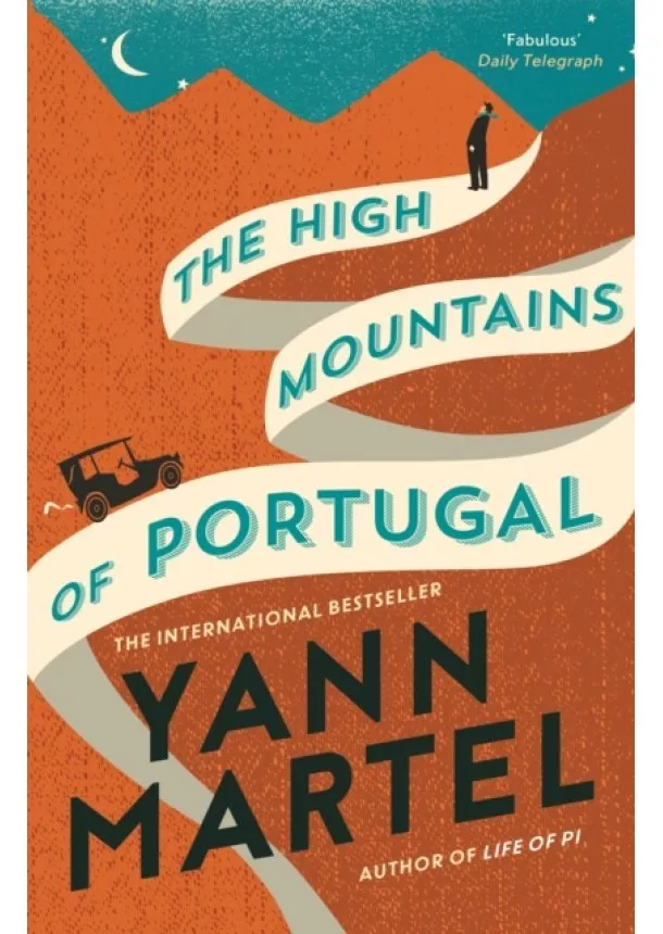 Yann Martel - The High Mountains of Portugal