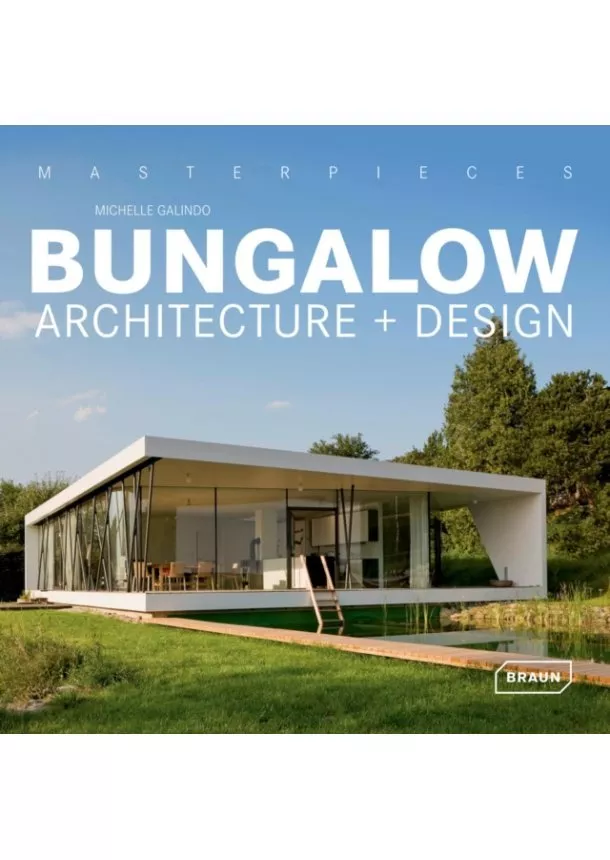 Michelle Galindo - Masterpieces: Bungalow