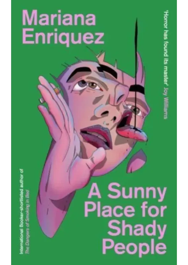 Mariana Enriquez - A Sunny Place for Shady People