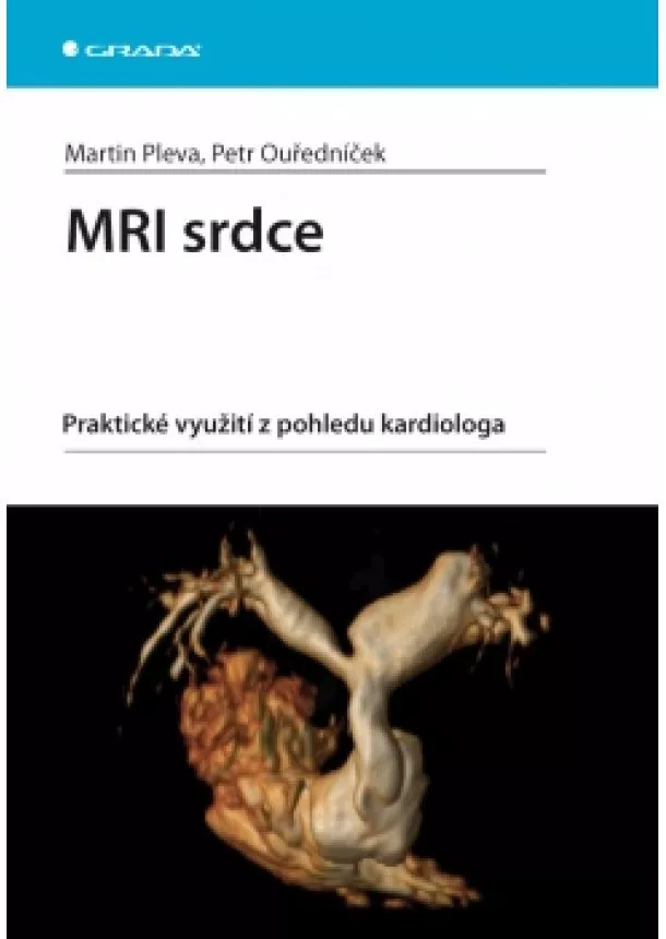 Ouředníček Petr Pleva Martin, - MRI srdce -  praktické využití z pohledu kardiologa